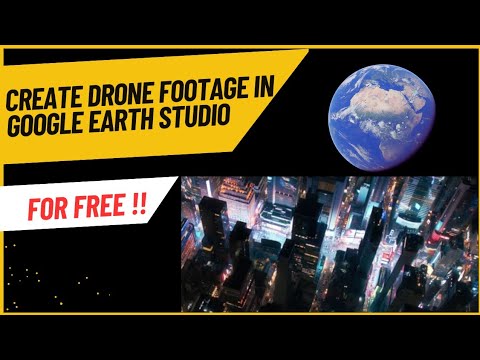 Create a Drone Footage without Drone: Google Earth Studio